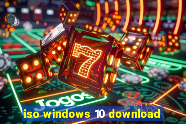 iso windows 10 download